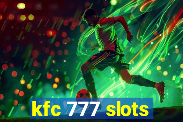 kfc 777 slots